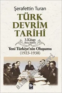 Türk Devrim Tarihi 3/2: Yeni Türkiye'nin Oluşumu (1923 - 1938) -