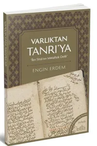 Varlıktan Tanrı'ya; İbn Sina'nın Metafizik Delili