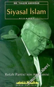 Siyasal İslâm: Refah Partisi'nin Anatomisi -        2000