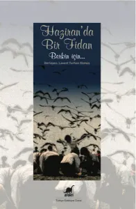 Haziranda Bir Fidan; Berkin İçin...