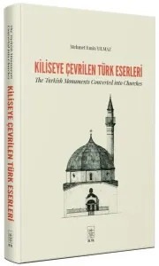 Kiliseye Çevrilen Türk Eserleri