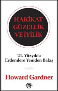 Hakikat Güzellik ve İyilik