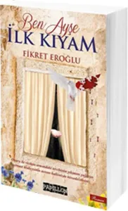 Ben Ayşe İlk Kıyam