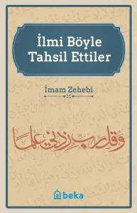 İlmi Böyle Tahsil Ettiler