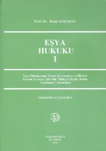 Eşya Hukuku-I  - Rona Serozan