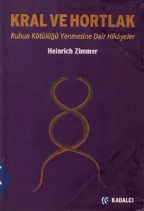 Kral ve Hortlak Ruhun Kötülüğü Yenmesine Dair Hikayeler