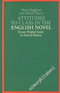 Attitudes To Class in the English Novel: From Walter Scott to David Storey  -