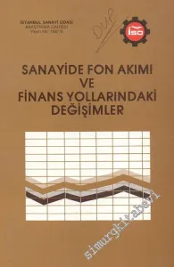 Sanayide Fon Akımı ve Finans Yollarındaki Değişimler -