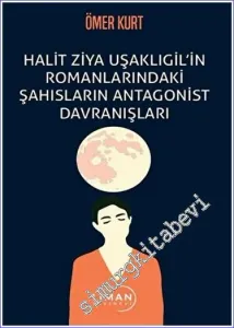 Halit Ziya Uşaklıgil'in Romanlarındaki Şahısların Antagonist Davranışları -         2023