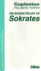 Ön - Sokratikler ve Sokrates; Copleston Felsefe Tarihi