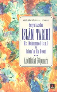 Sosyal Açıdan İslâm Tarihi;Hz. Muhammed (s.m.) Ve İslâm'ın İlk Devri