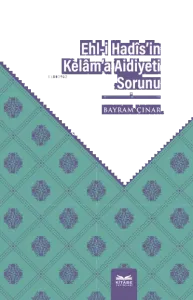 Ehl-i Hadîs'in Kelâm'a Aidiyeti Sorunu
