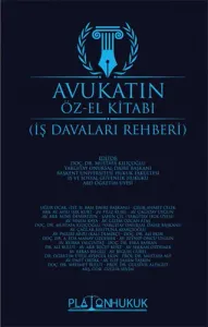 Avukatın Öz El Kitabı İş Davaları Rehberi (Ciltli)