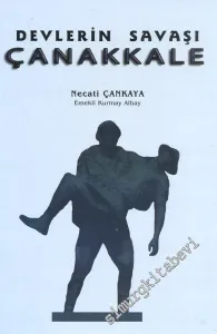Devlerin Savaşı Çanakkale -