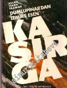 Dumlupınar'dan İzmir'e Esen Kasırga -