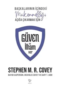 Güven ve İlham Ver Başkalarının İçindeki Mükemmelliği Açığa Çıkarmak İçin