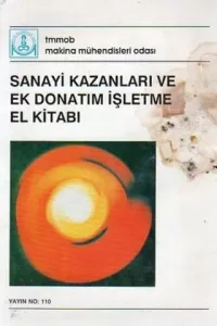 Sanayi Kazanları Ve Ek Donatım İşetme El Kitabı