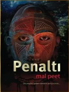 Penaltı; Geçmişten Gelen Ruhların Pençesinde