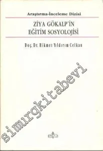 Ziya Gökalp'in Eğitim Sosyolojisi -        1990