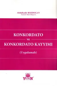 Konkordato ve Konkordato Kayyımı