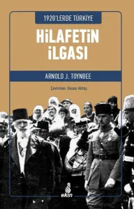 1920’lerde Türkiye - Hilafetin İlgası