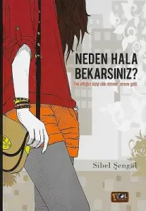 Neden Hala Bekarsınız? (Hak Ettiğiniz Kişiyi Elde Etmenin Zamanı Geldi)