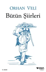 Bütün Şiirleri Orhan Veli