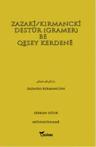 Zazaki / Kırmancki Destur (Gramer) Be Qesey Kerdene