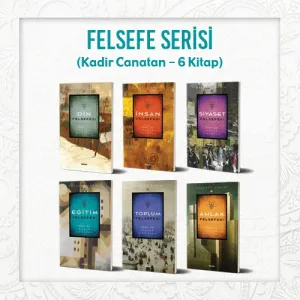 Felsefe Serisi (Ahlak Felsefesi + Toplum Felsefesi + Siyaset Felsefesi + Din Felsefesi + Eğitim Felsefesi + İnsan Felsefesi)