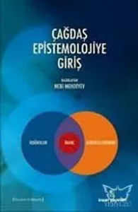 Çağdaş Epistemolojiye Giriş