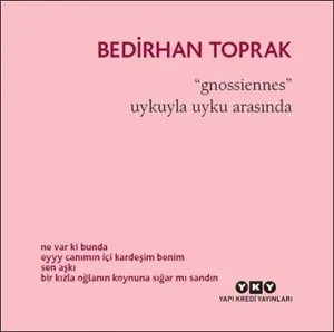 Gnossiennes - Uykuyla Uyku Arasında