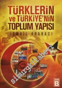 Türklerin ve Türkiye'nin Toplum Yapısı -