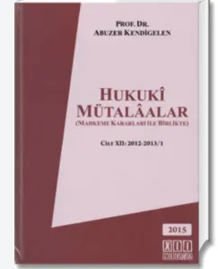 Hukukî Mütalâalar Cilt XII