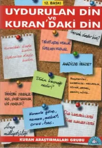 Uydurulan Din ve Kurandaki Din Uydurulan Din ve Kurandaki Din