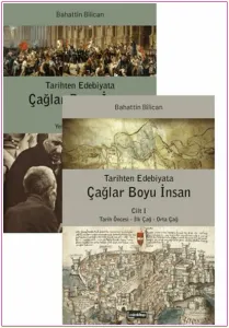 Tarihten Edebiyata Çağlar Boyu İnsan (2 Cilt Takım) -