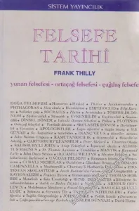 Felsefe Tarihi : Yunan Felsefesi, Ortaçağ Felsefesi, Çağdaş Felsefe Cilt 1 -        1995