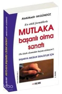 Mutlaka Başarılı Olma Sanatı