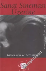 Sanat Sineması Üzerine: Tartışmalar ve Yaklaşımlar -