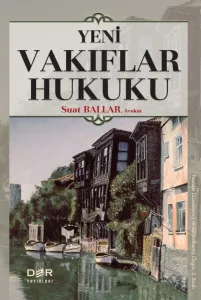 YENİ VAKIFLAR HUKUKU