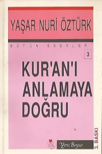 Kur'an'ı Anlamaya Doğru (imzalı)