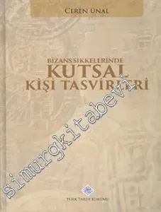 Bizans Sikkelerinde Kutsal Kişi Tasvirleri  -