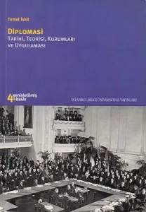 Diplomasi Tarihi, Teorisi Kurumları ve Uygulaması