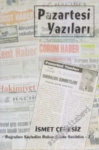 Pazartesi Yazıları: Doğruları Söyledim Dokuz Köyde Sevildim 2 -        2006