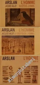 L'Homme: Tome 1: La Création de “l'Homme”, Tome 2: Du Côte de “l'Homme”, Tome 3: L'Homme - 3 Cilt TAKIM -