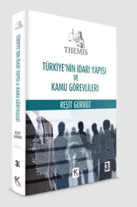 Türkiye'nin İdari Yapısı ve Kamu Görevlileri