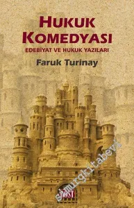 Hukuk Komedyası: Edebiyat ve Hukuk Yazıları -         2016