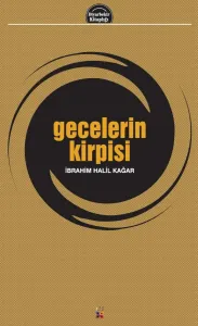 GECELERİN KİRPİSİ