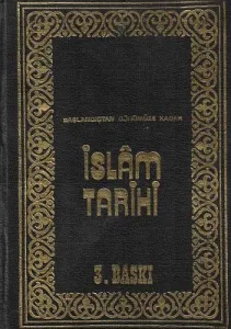 Başlangıçtan Günümüze Kadar İslam Tarihi