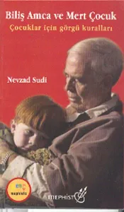 Biliş Amca ve Mert Çocuk; Çocuklar İçin Görgü Kuralları