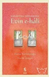 Karantina Günlerinde Evin e-hâli
